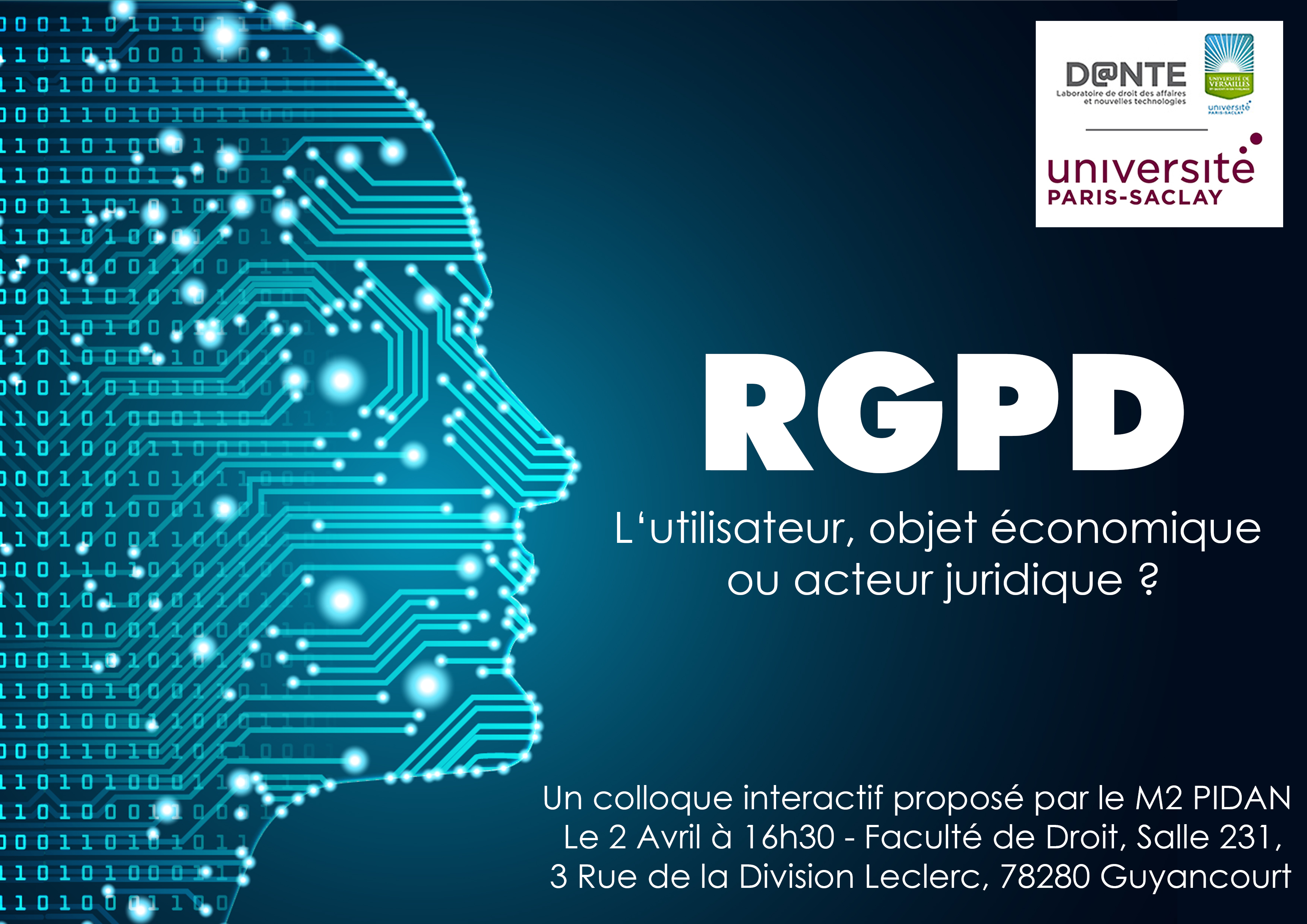 3 Rue De La Division Leclerc 78280 Guyancourt Colloque des M2 PIDAN en partenariat avec le DANTE - "RGPD : l'utilisateur,  d'objet économique à acteur juridique" - DANTE